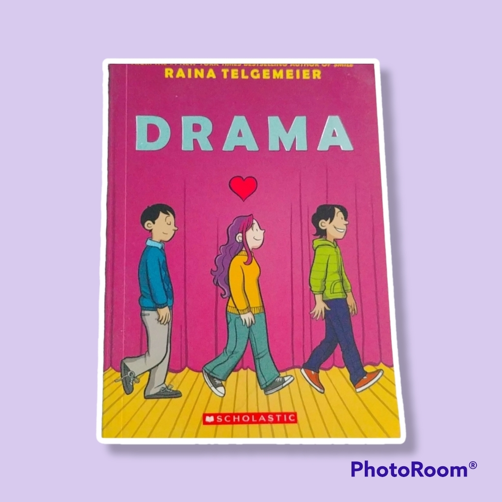 DRAMA  By:Raina Telgemeier
